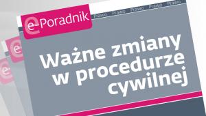 Ważne zmiany w procedurze cywilnej