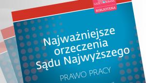 Najważniejsze orzeczenia Sądu Najwyższego