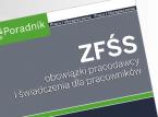 ZFŚS – <strong>obowiązki</strong> <strong>pracodawcy</strong> i świadczenia dla pracowników