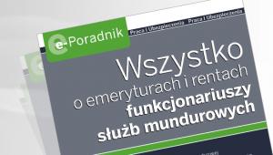 Wszystko o emeryturach i rentach funkcjonariuszy służb mundurowych