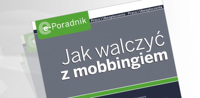 e-Poradnik: Jak walczyć z mobbingiem
