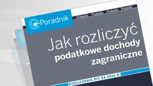 Jak rozliczyć podatkowe dochody zagraniczne