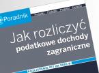 Jak rozliczyć podatkowe dochody zagraniczne