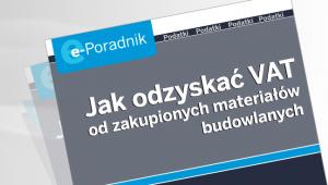 Jak odzyskać VAT od zakupionych materiałów budowlanych