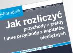 Jak rozliczyć przychody z giełdy i inne przychody z kapitałów pieniężnych