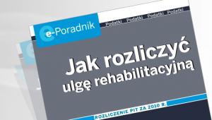 Jak rozliczyć ulgę rehabilitacyjną