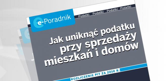 e-Poradnik: Jak uniknąć podatku przy sprzedaży mieszkań i domów 