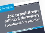 Jak prawidłowo <strong>odliczyć</strong> <strong>darowizny</strong> i przekazać 1% podatku