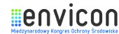 XV Międzynarodowy Kongres <strong>Ochrony</strong> <strong>Środowiska</strong> ENVICON