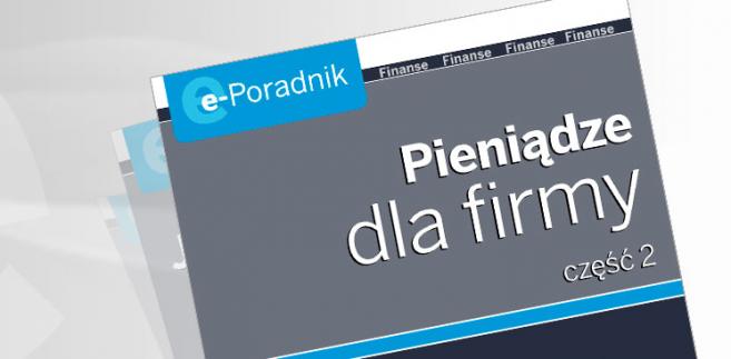 e-Poradnik: Pieniądze dla firmy cz.2