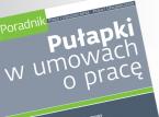 Pułapki w umowach o pracę