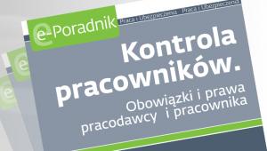 Kontrola pracowników Obowiązki i prawa pracodawcy i pracownika