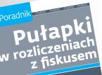 Pułapki w rozliczeniach z fiskusem