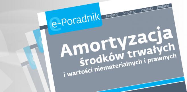 e-book: Amortyzacja środków trwałych i wartości niematerialnych i prawnych
