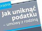 Jak uniknąć podatku - umowy z rodziną