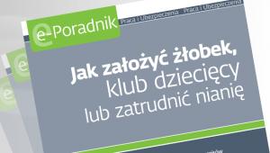 Jak założyć żłobek, klub dziecięcy lub zatrudnić nianię