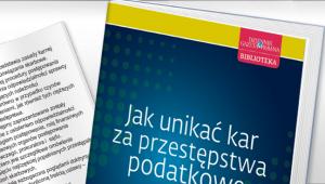 Jak unikać kar za przestępstwa podatkowe