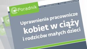 Uprawnienia pracownicze kobiet w ciąży i rodziców małych dzieci