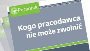 Kogo pracodawca nie może zwolnić