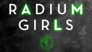 Kate Moore „Radium Girls. Mroczna historia promiennych kobiet Ameryki, wydawnictwo Poradnia K