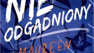 Maureen Johnson „Nieodgadniony - wydawnictwo Poradnia K